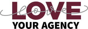 Love Your Agency